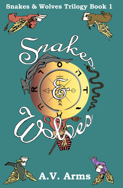 Knjiga Snakes & Wolves A.V. Arms