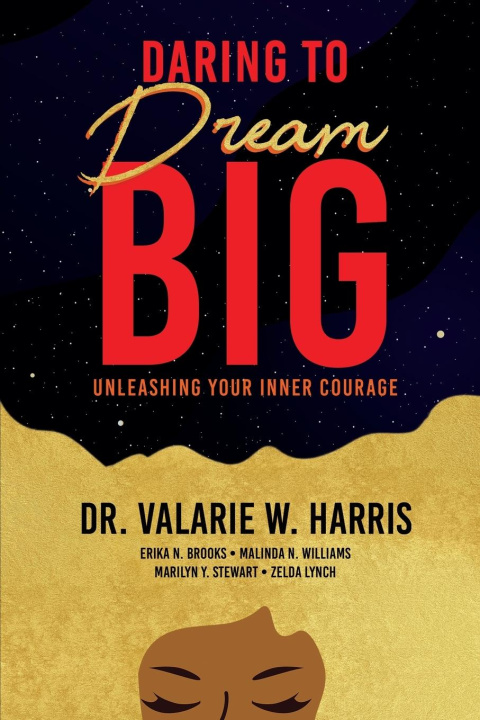 Knjiga Daring to Dream Big Dr. Valarie W. Harris