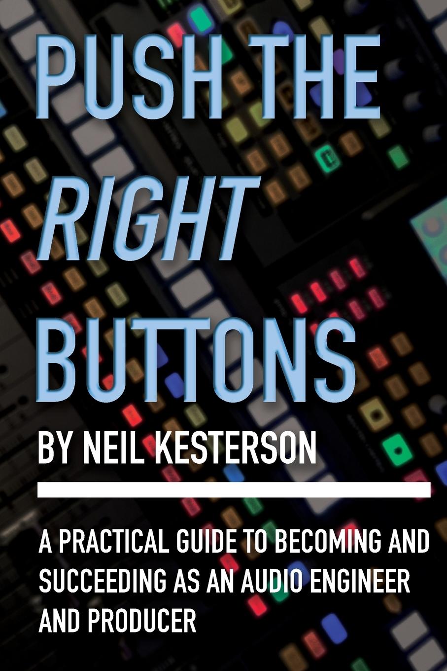 Book Push the Right Buttons Neil Kesterson