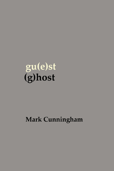 Knjiga gu(e)st (g)host Mark Cunningham