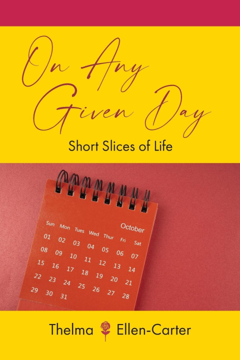Knjiga On Any Given Day Thelma Ellen-Carter