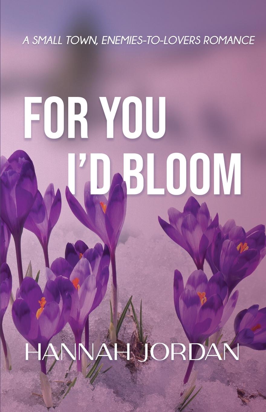 Knjiga For You I'd Bloom Hannah Jordan