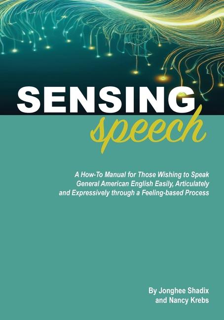 Knjiga Sensing Speech Nancy Krebs