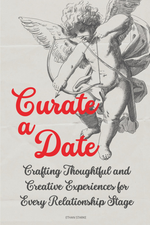 Knjiga Curate a Date Ethan Starke