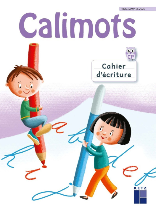 Book CALIMOTS CP - Cahier d'écriture - Programmes 2025 Sandrine Lenoble