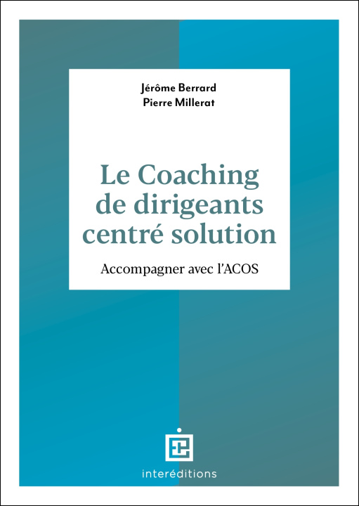 Książka Le coaching de dirigeants centré solution Jérôme Berrard
