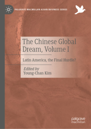 Βιβλίο The Chinese Global Dream, Volume I Young-Chan Kim
