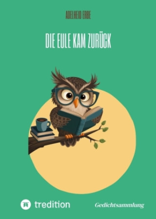 Knjiga Die Eule kam zurück Adelheid Erbe