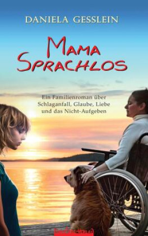 Knjiga Mama Sprachlos Daniea Gesslein