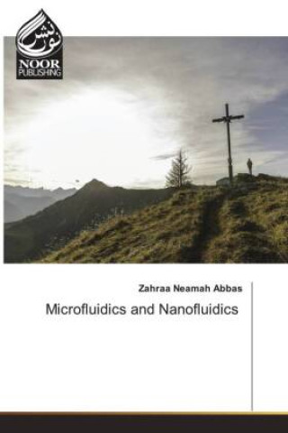 Knjiga Microfluidics and Nanofluidics Zahraa Neamah Abbas