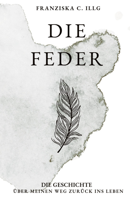 Knjiga Die Feder Franziska Illg
