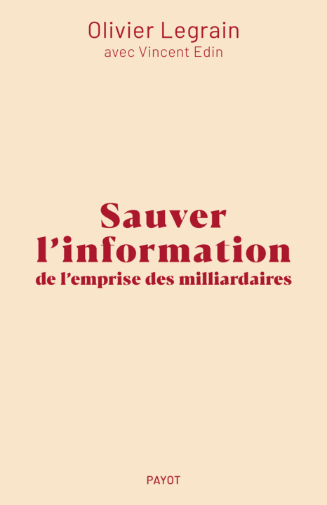 Knjiga Libérer l'information Legrain