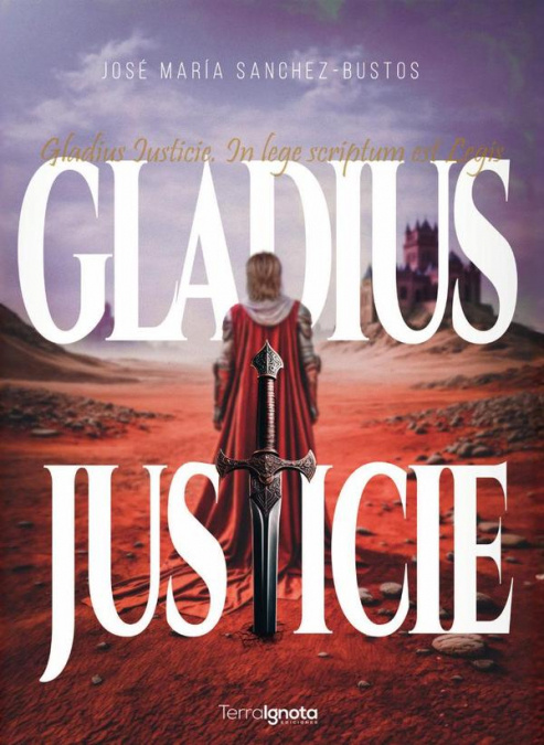 Knjiga GLADIUS IUSTICIE JOSE MARIA SANCHEZ-BUSTOS