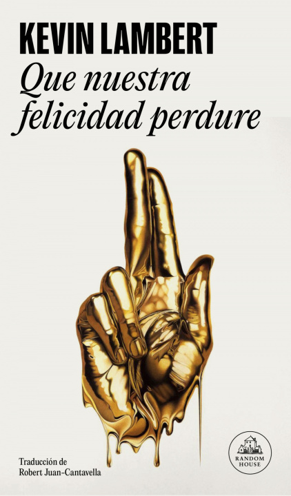 Knjiga QUE NUESTRA FELICIDAD PERDURE KEVIN LAMBERT