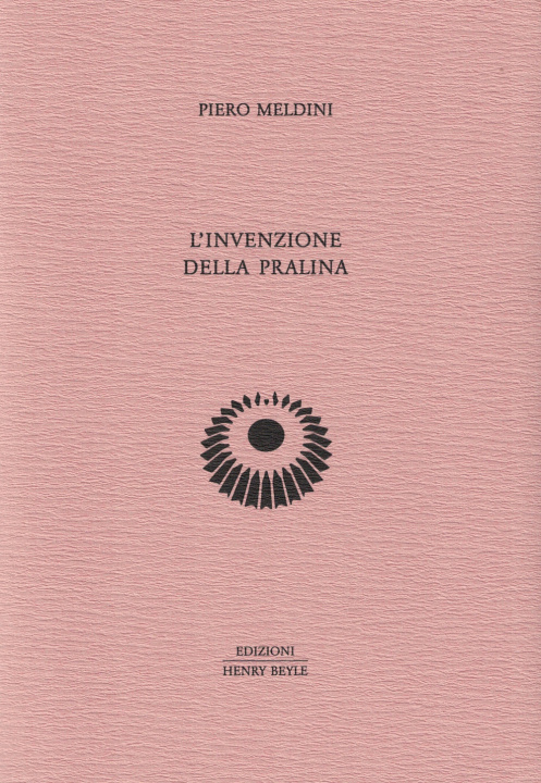 Βιβλίο invenzione della pralina Piero Meldini