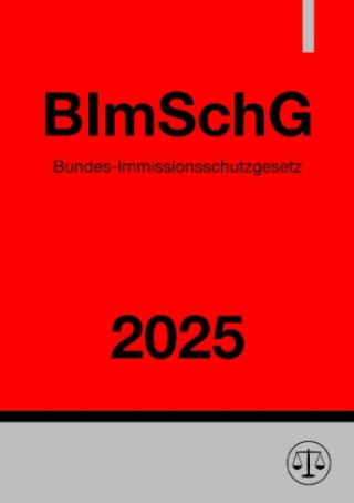 Βιβλίο Bundes-Immissionsschutzgesetz - BImSchG 2025 Ronny Studier