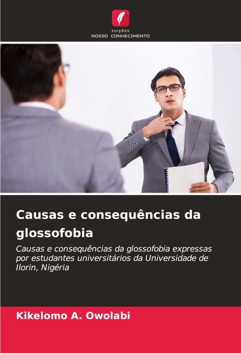 Knjiga Causas e consequências da glossofobia Kikelomo A. Owolabi