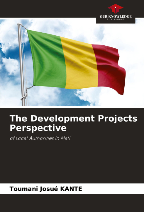 Knjiga The Development Projects Perspective Toumani Josué KANTE
