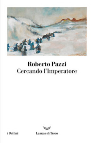 Książka Cercando l'Imperatore Roberto Pazzi