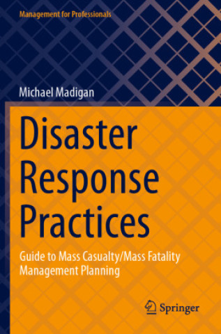 Knjiga Disaster Response Practices Michael Madigan