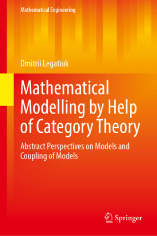 Βιβλίο Mathematical Modelling by Help of Category Theory Dmitrii Legatiuk