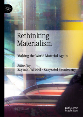 Knjiga Rethinking Materialism Szymon Wróbel