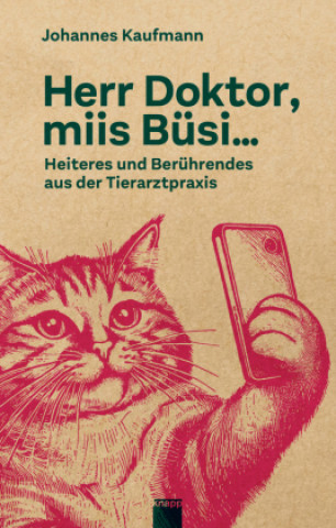 Knjiga Herr Doktor, miis Büsi... Johannes Kaufmann