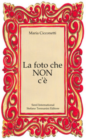 Buch foto che non c'è Maria Cicconetti