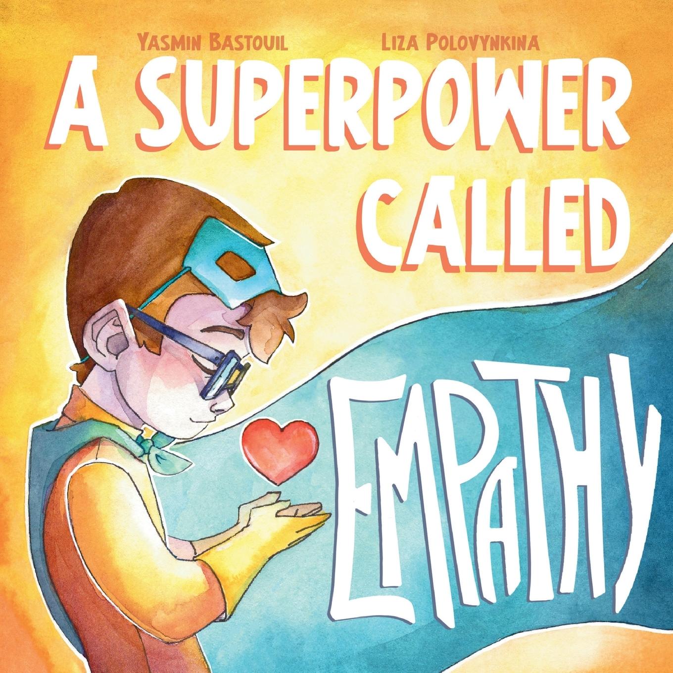 Knjiga A Superpower Called Empathy Yasmin Bastouil