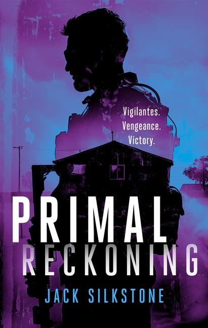 Knjiga Primal Reckoning Jack Silkstone