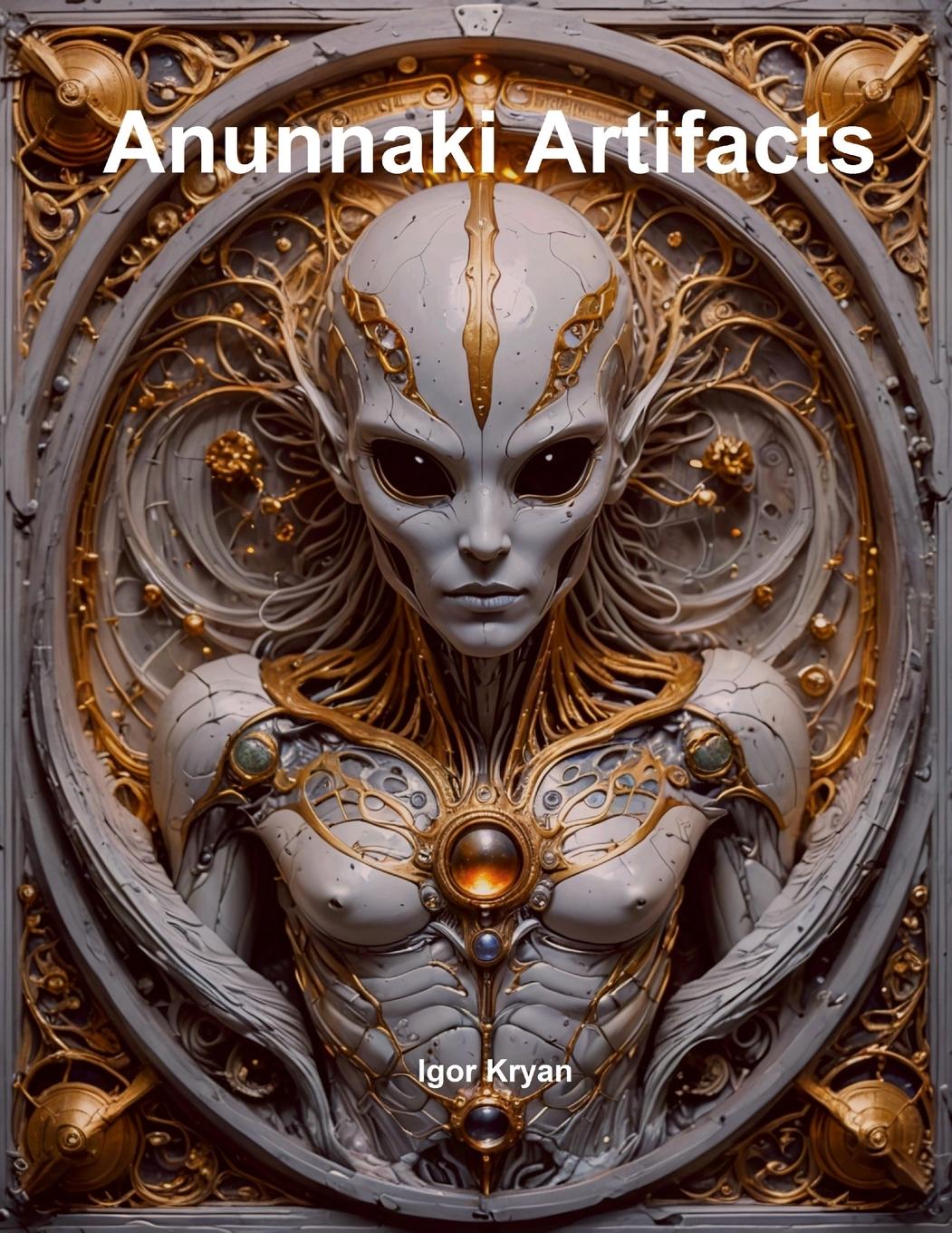 Book Anunnaki Artifacts Igor Kryan