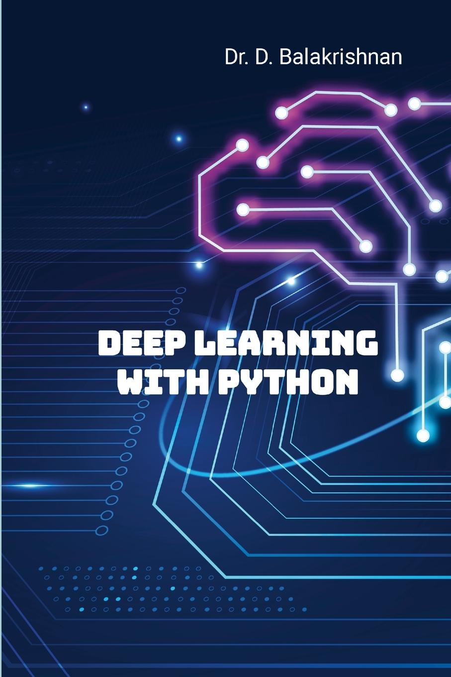 Book Deep Learning with Python Balakrishnan D