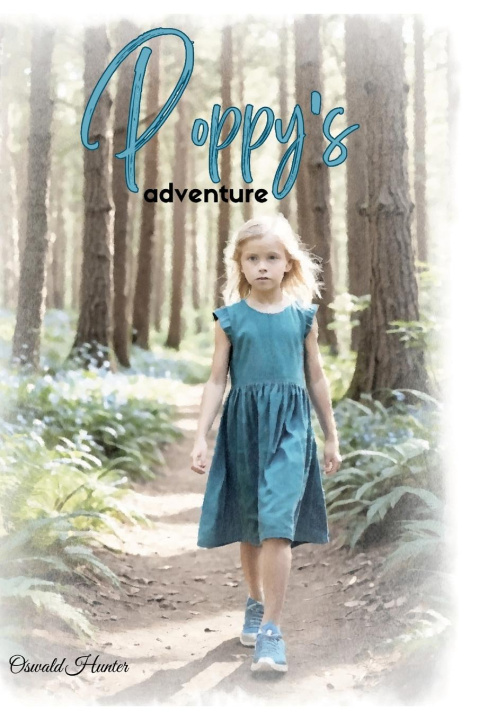 Knjiga Poppy's Adventure Oswald Hunter