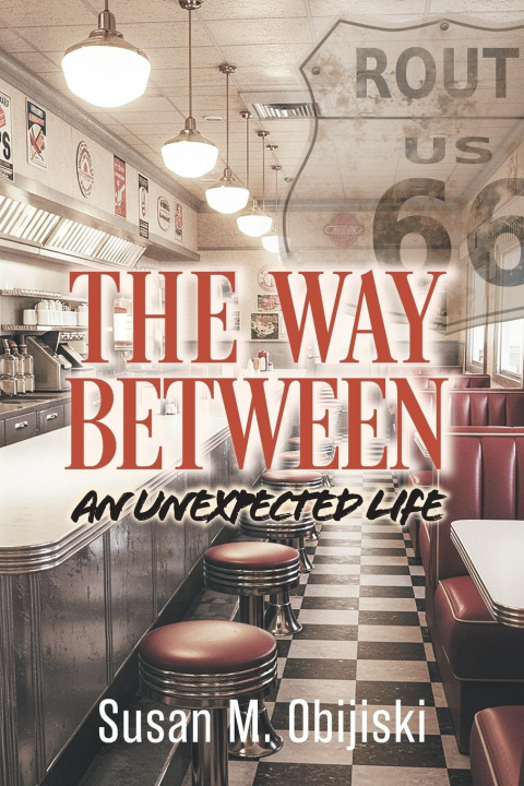 Knjiga The Way Between Susan M. Obijiski