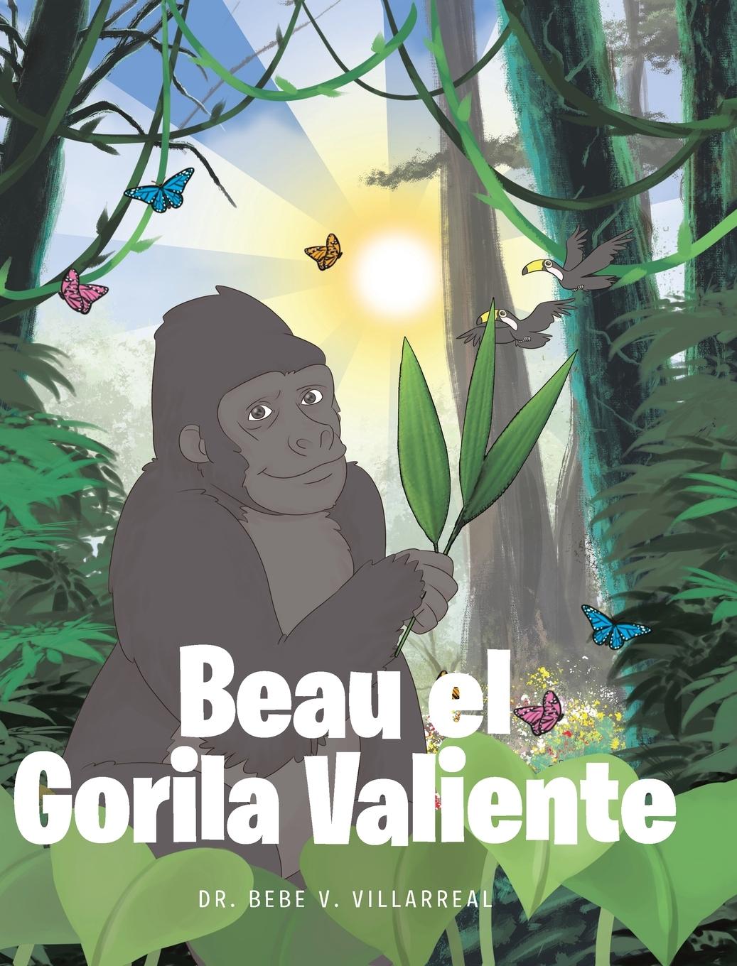 Knjiga Beau el Gorila Valiente Dr. Bebe V. Villarreal