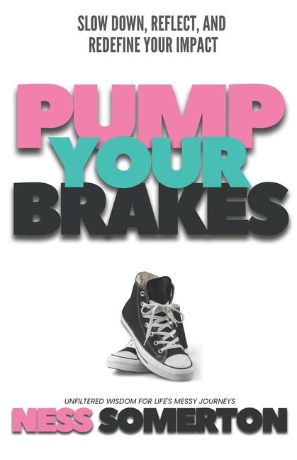 Knjiga Pump Your Brakes Ness Somerton