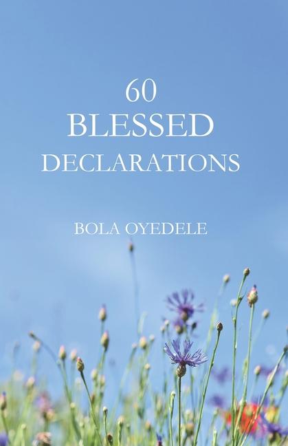 Knjiga 60 Blessed Declarations Bola Oyedele