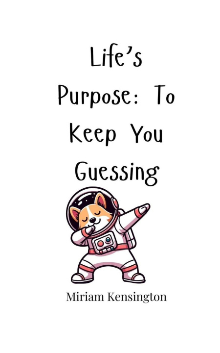 Knjiga Life's Purpose Miriam Kensington