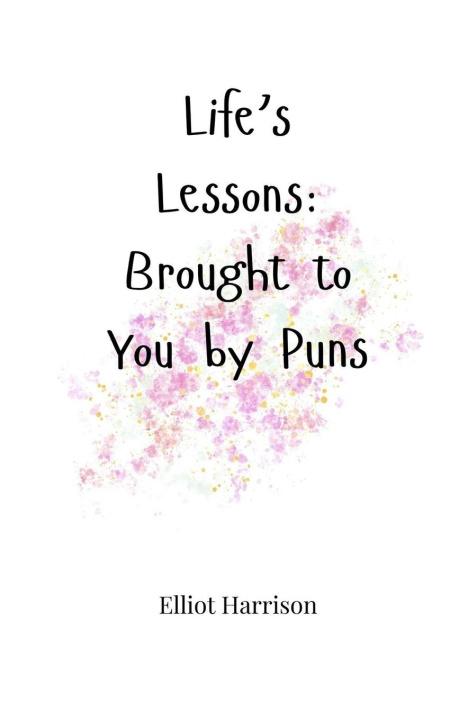 Knjiga Life's Lessons Elliot Harrison