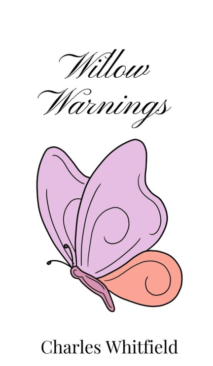 Knjiga Willow Warnings Charles Whitfield