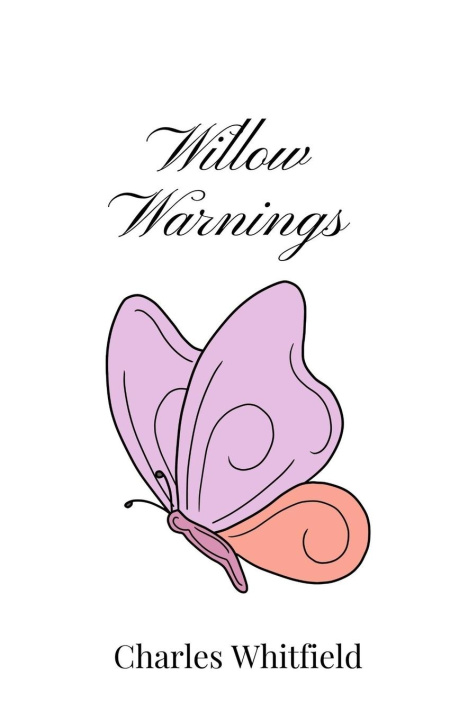 Knjiga Willow Warnings Charles Whitfield