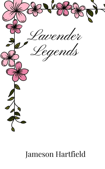 Knjiga Lavender Legends Jameson Hartfield