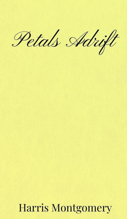 Knjiga Petals Adrift Harris Montgomery