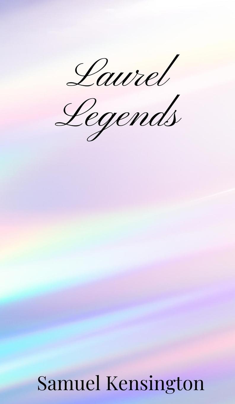 Knjiga Laurel Legends Samuel Kensington