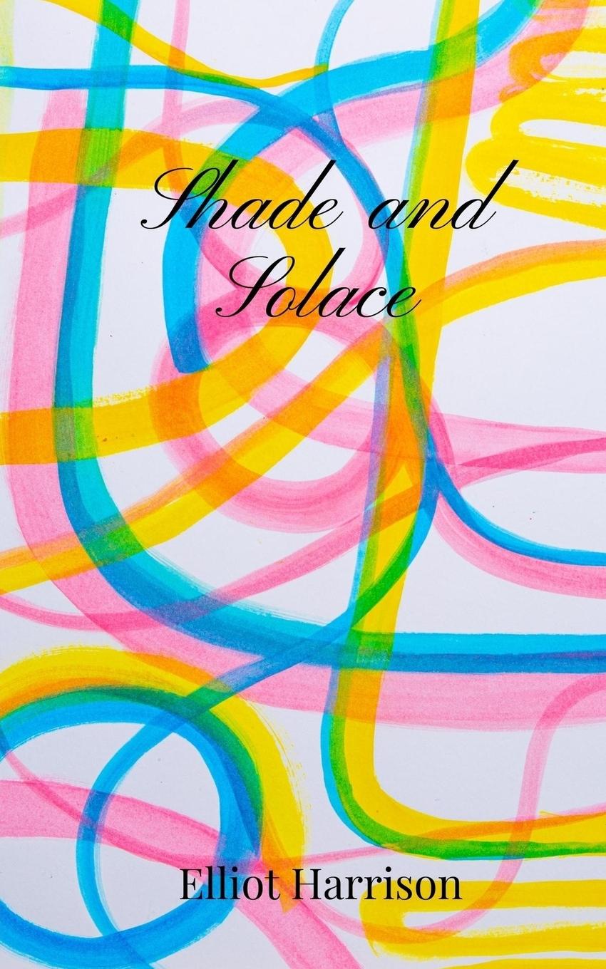 Knjiga Shade and Solace Elliot Harrison