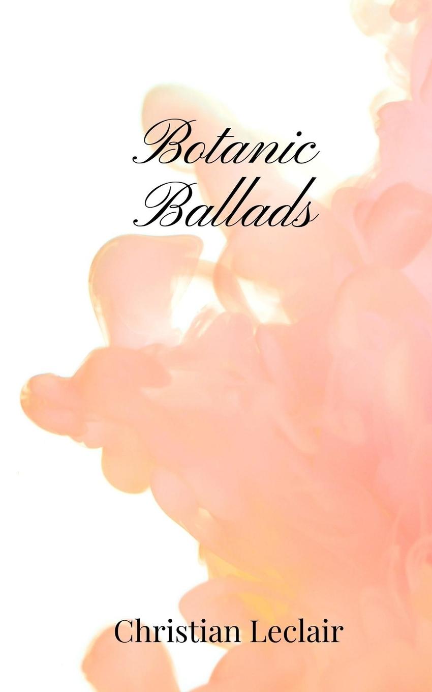 Buch Botanic Ballads Christian Leclair