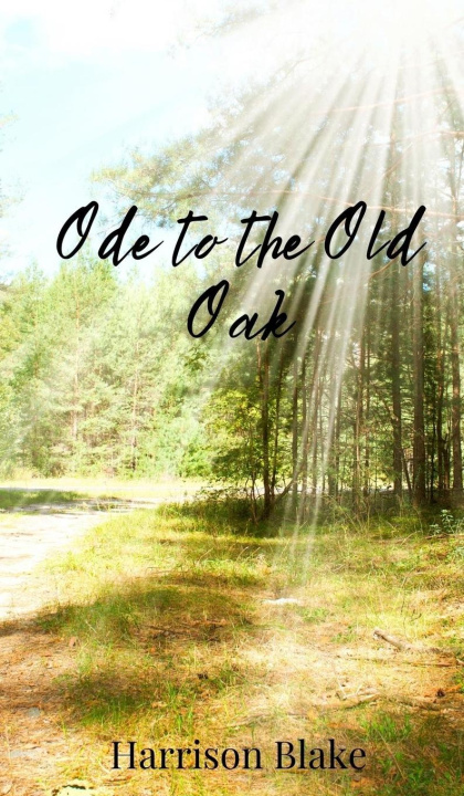 Βιβλίο Ode to the Old Oak Harrison Blake