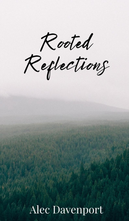 Book Rooted Reflections Alec Davenport