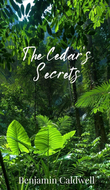 Knjiga The Cedar's Secrets Benjamin Caldwell