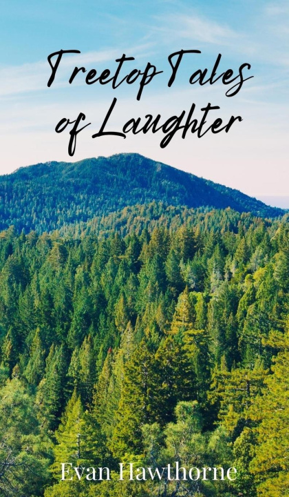 Knjiga Treetop Tales of Laughter Evan Hawthorne